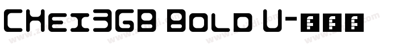 CHei3GB Bold U字体转换